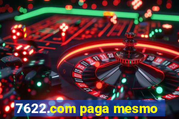 7622.com paga mesmo